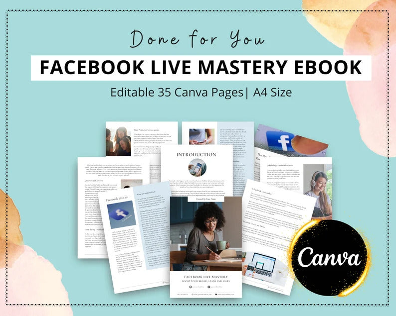 Done-for-You Facebook Live Mastery Ebook in Canva | Editable A4 Size Canva Template