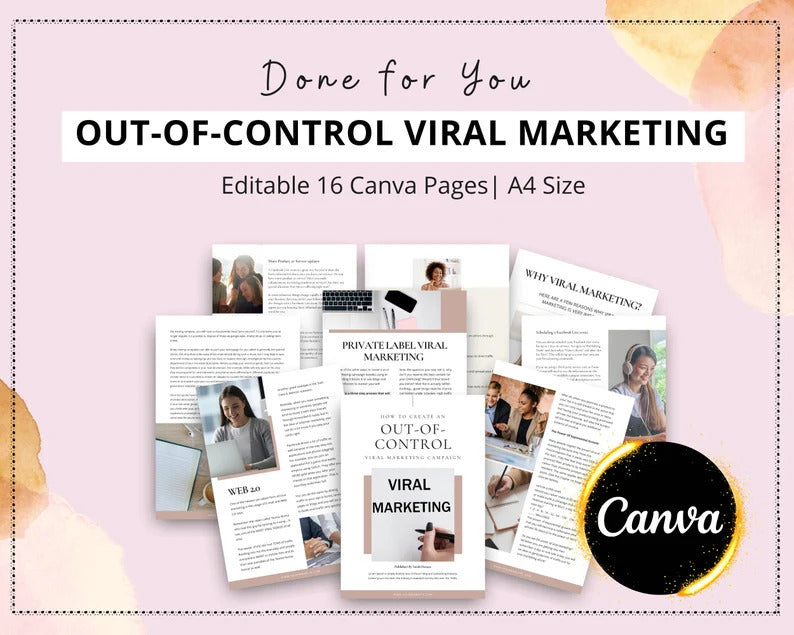 Done-for-You Out-Of-Control Viral Marketing Ebook in Canva | Editable Canva A4