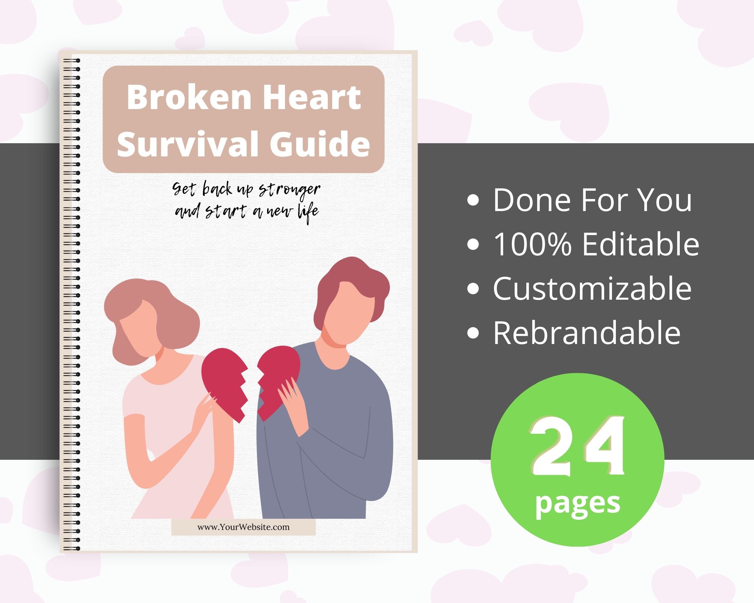 Editable Broken Heart Survival Guide | Done-for-You Ebook in Canva | Rebrandable and Resizable Canva Template